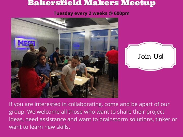 Bakersfield Makers Meetup